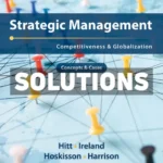 Strategic Management - Concepts and Cases - Competitiveness and Globalization 14th Edition Hitt Solutions Manual