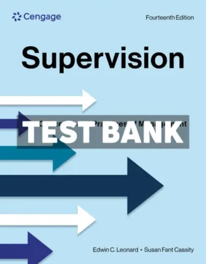 Supervision - Concepts and Practices of Management 14th Edition Leonard Test Bank
