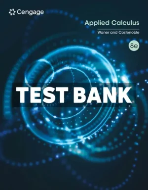 Applied Calculus 8th Edition Waner Test Bank