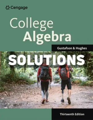 College Algebra 13th Edition Gustafson Solutions Manual