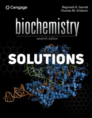 Biochemistry 7th Edition Garrett Solutions Manual