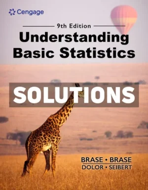 Understanding Basic Statistics 9th Edition Brase Solutions Manual