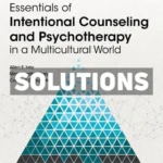 Essentials of Intentional Counseling and Psychotherapy in a Multicultural World 4th Edition Ivey Solutions Manual