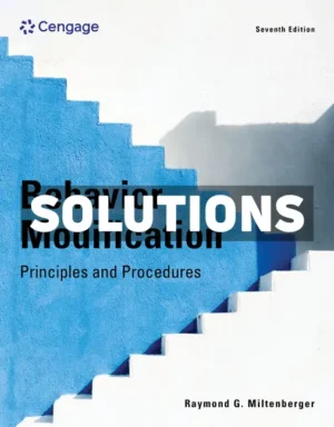 Behavior Modification 7th Edition Miltenberger Solutions Manual