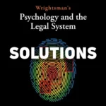 Wrightsmans Psychology and the Legal System 10th Edition Heilbrun Solutions Manual