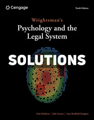 Wrightsmans Psychology and the Legal System 10th Edition Heilbrun Solutions Manual