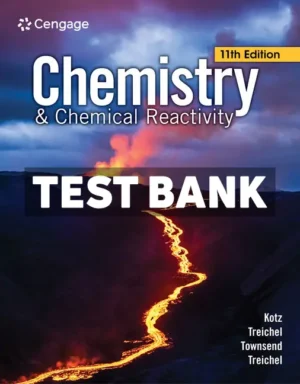 Chemistry and Chemical Reactivity 11th Edition Kotz Test Bank
