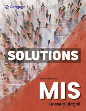 MIS 11th Edition Bidgoli Solutions Manual