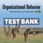 Organizational Behavior - Managing People and Organizations 14th Edition Griffin Test Bank