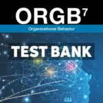 ORGB 7th Edition Nelson Test Bank