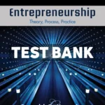Entrepreneurship - Theory Process Practice 12th Edition Kuratko Test Bank
