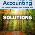 Financial Accounting 17th Edition Warren Solutions Manual