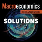 Macroeconomics - Theory and Applications 1st Edition Lester Solutions Manual