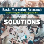 Basic Marketing Research - Customer Insights and Managerial Action 10th Edition Brown Solutions Manual