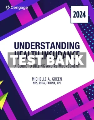Understanding Health Insurance 2024 19th Edition Green Test Bank