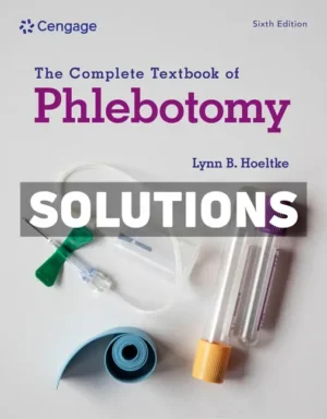 Complete Textbook of Phlebotomy 6th Edition Hoeltke Solutions Manual