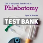 Complete Textbook of Phlebotomy 6th Edition Hoeltke Test Bank