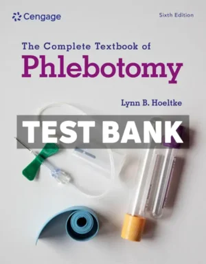 Complete Textbook of Phlebotomy 6th Edition Hoeltke Test Bank