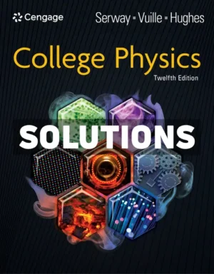 College Physics 12th Edition Serway Solutions Manual