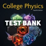 College Physics 12th Edition Serway Test Bank