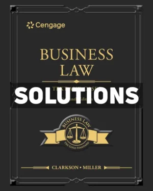 Business Law - Text and Cases 16th Edition Clarkson Solutions Manual