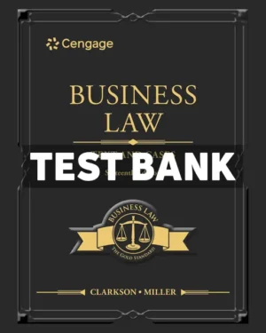 Business Law - Text and Cases 16th Edition Clarkson Test Bank
