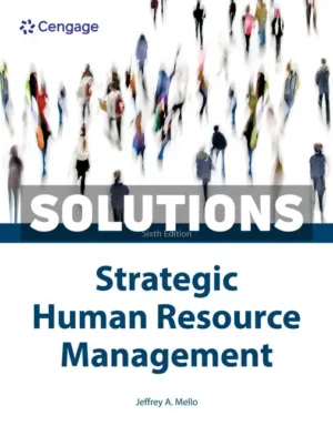 Strategic Human Resource Management 6th Edition Mello Solutions Manual
