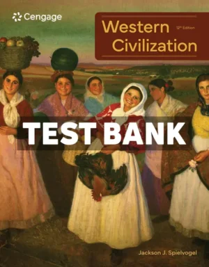 Western Civilization 12th Edition Spielvogel Test Bank