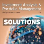 Investment Analysis and Portfolio Management 12th Edition Reilly Solutions Manual