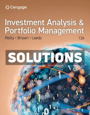 Investment Analysis and Portfolio Management 12th Edition Reilly Solutions Manual