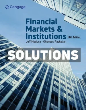 Financial Markets and Institutions 14th Edition Madura Solutions Manual