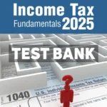 Income Tax Fundamentals 2025 43rd Edition Whittenburg Test Bank