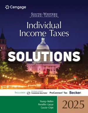 South-Western Federal Taxation 2025 - Individual Income Taxes 48th Edition Young Solutions Manual