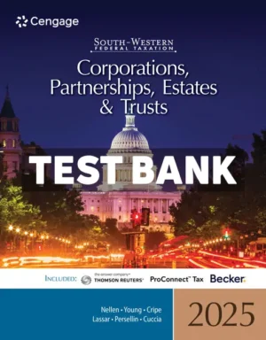 South-Western Federal Taxation 2025 - Corporations Partnerships Estates and Trusts 48th Edition Nellen Test Bank