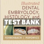 Illustrated Dental Embryology, Histology, and Anatomy 6th Edition Fehrenbach Test Bank
