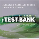 Lehnes Pharmacology for Nursing Care 12th Edition Burchum Test Bank