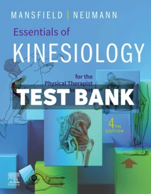 Essentials of Kinesiology for the Physical Therapist Assistant 4th Edition Mansfield Test Bank