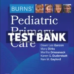 Burns Pediatric Primary Care 8th Edition Garzon Test Bank