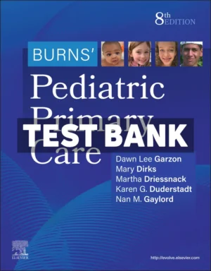 Burns Pediatric Primary Care 8th Edition Garzon Test Bank