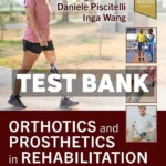 Orthotics and Prosthetics in Rehabilitation 5th Edition Chui Test Bank