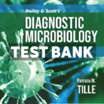Bailey and Scotts Diagnostic Microbiology 16th Edition Tille Test Bank