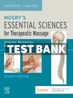 Mosbys Essential Sciences for Therapeutic Massage 7th Edition Fritz Test Bank