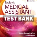 Todays Medical Assistant 5th Edition Bonewit-West Test Bank