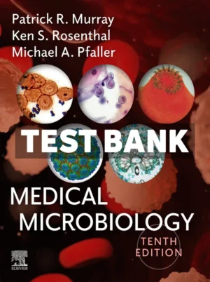 Medical Microbiology 10th Edition Murray Test Bank