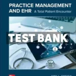 Practice Management and EHR - A Total Patient Encounter 2nd Edition Ensign Test Bank
