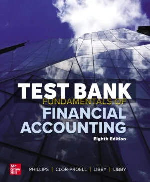Fundamentals of Financial Accounting 8th Edition Phillips Test Bank