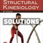 Manual of Structural Kinesiology 22nd Edition Floyd Solutions Manual
