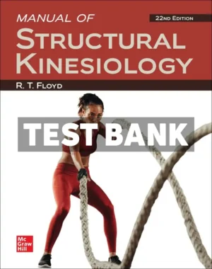 Manual of Structural Kinesiology 22nd Edition Floyd Test Bank