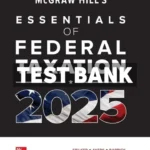 McGraw-Hills Essentials of Federal Taxation 2025 Edition Evergreen Release 1st Edition Spilker Test Bank
