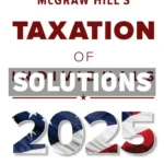 McGraw Hills Taxation of Individuals 2025 Edition 1st Edition Spilker Solutions Manual